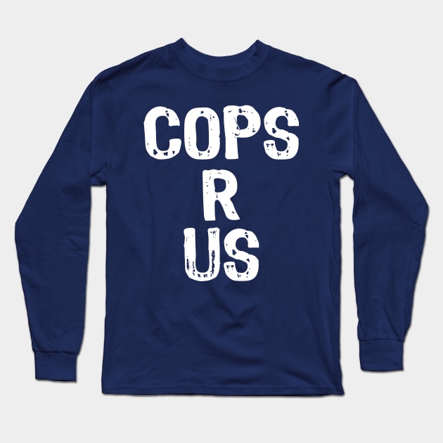 Cops Police Officer Long Sleeve T-Shirt by Scar